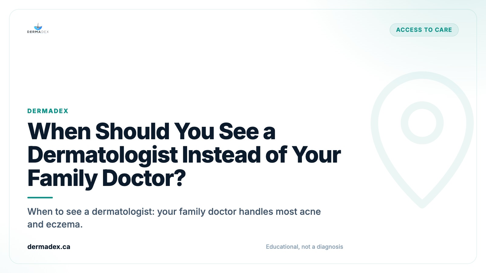 When Should You See a Dermatologist Instead of Your Family Doctor?