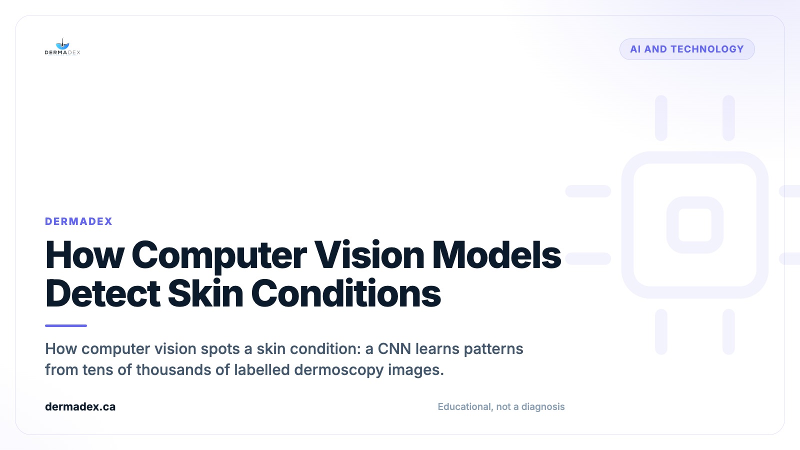 How Computer Vision Models Detect Skin Conditions: A Technical Primer