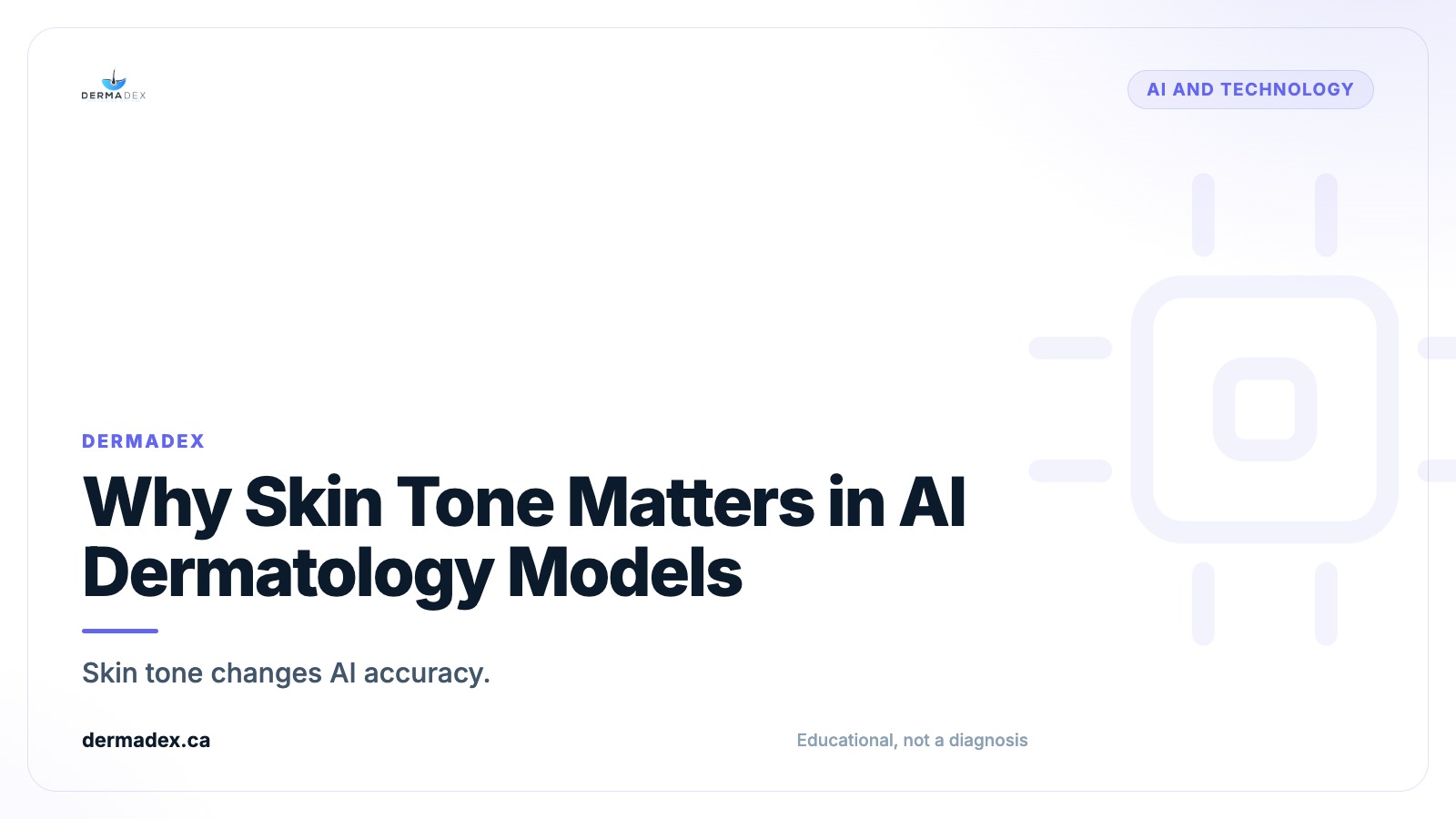 Why Skin Tone Matters in AI Dermatology Models