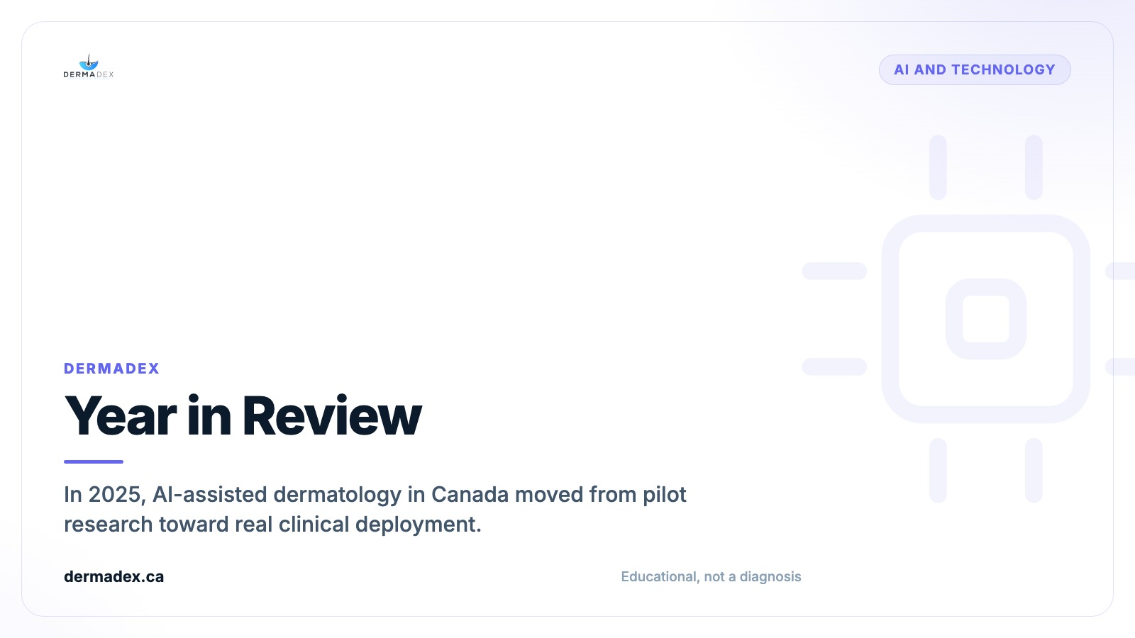 Year in Review: Canadian Dermatology AI in 2025